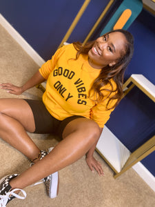 Good Vibes Only sweatshirt